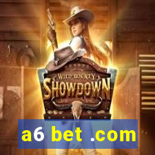 a6 bet .com